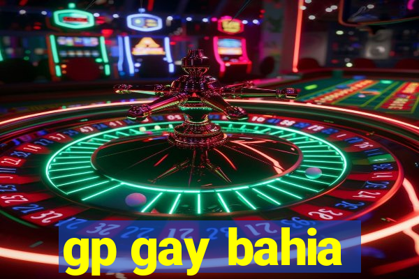 gp gay bahia